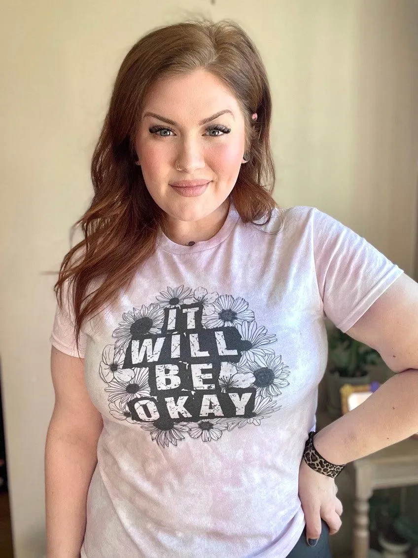 it will be okay | dyed tshirt