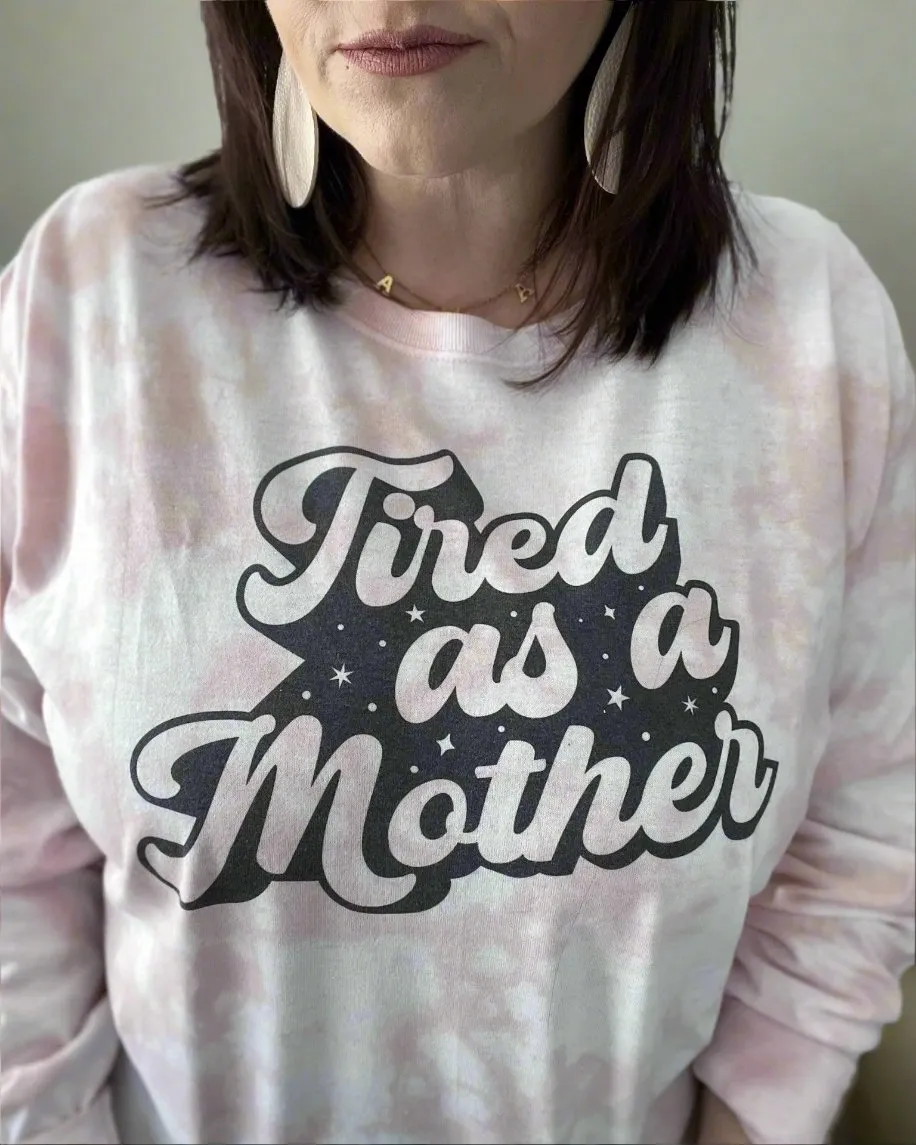 tired as a mother | dyed graphic top
